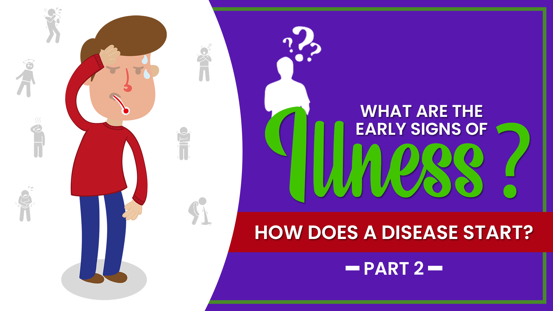 The Early Signs of illness: How do diseases start? Part 2